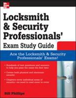 Locksmith and Security Professionals' Exam Study Guide  9780071549813 Front Cover
