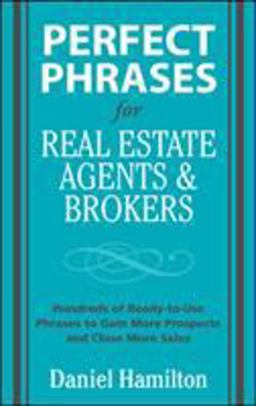 Perfect Phrases for Real Estate Agents & Brokers