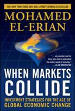 When Markets Collide: Investment Strategies for the Age of Global Economic Change  9780071592819 Front Cover
