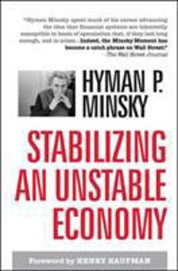 Stablizing an Unstable Economy  9780071592994 Front Cover