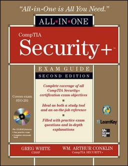 CompTIA Security+ All-In-One Exam Guide, Second Edition (Exam SY0-201)