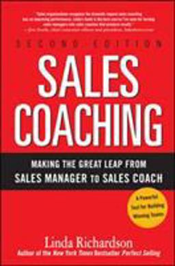 Sales Coaching: Making the Great Leap from Sales Manager to Sales Coach 2nd 9780071603805 Front Cover