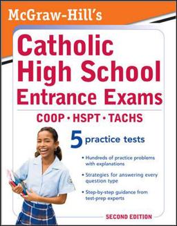 McGraw-Hill's Catholic High School Entrance Exams, 2ed McGraw-Hill's Catholic High School Entrance Exams, 2ed