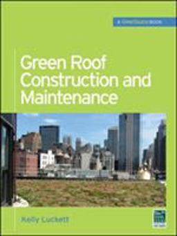 Green Roof Construction and Maintenance (GreenSource Books)  9780071608800 Front Cover