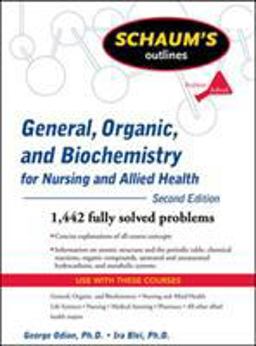 Schaum's Outline of General, Organic, and Biochemistry for Nursing and Allied Health, Second Edition 2nd 9780071611657 Front Cover