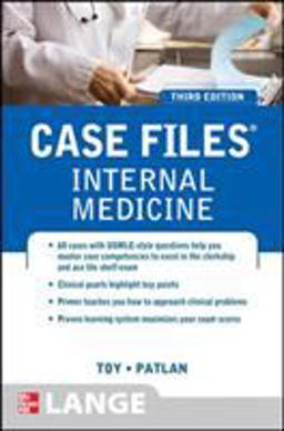 Case Files Internal Medicine, Third Edition Case Files Internal Medicine, Third Edition