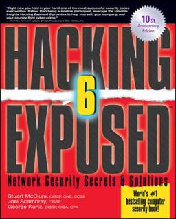Hacking Exposed, Sixth Edition Network Security Secrets&amp; Solutions 6th 9780071613743 Front Cover