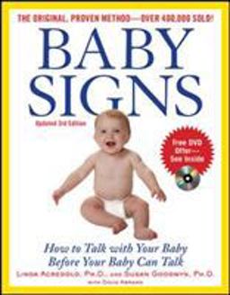 Baby Signs: How to Talk with Your Baby Before Your Baby Can Talk, Third Edition 3rd 9780071615037 Front Cover