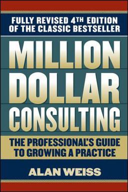 Million Dollar Consulting 4th 9780071622103 Front Cover