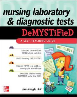 Nursing Laboratory and Diagnostic Tests DeMYSTiFied