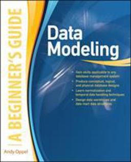 Data Modeling, a Beginner's Guide  9780071623988 Front Cover