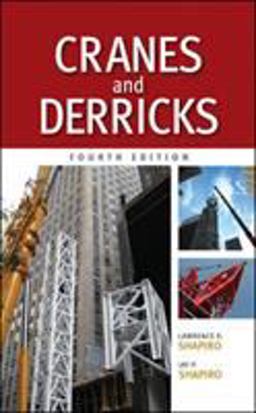 Cranes and Derricks, Fourth Edition 4th 9780071625579 Front Cover