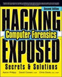 Hacking Exposed Computer Forensics, Second Edition Computer Forensics Secrets &amp; Solutions 2nd 9780071626774 Front Cover