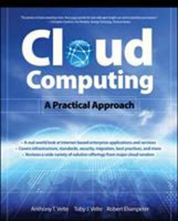 Cloud Computing, a Practical Approach  9780071626941 Front Cover