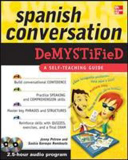 Spanish Conversation Demystified with Two Audio CDs  9780071627078 Front Cover