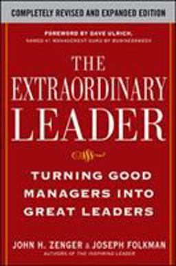 Extraordinary Leader: Turning Good Managers into Great Leaders 2nd 9780071628082 Front Cover