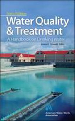 Water Quality &amp; Treatment? A Handbook on Drinking Water 6th 9780071630115 Front Cover
