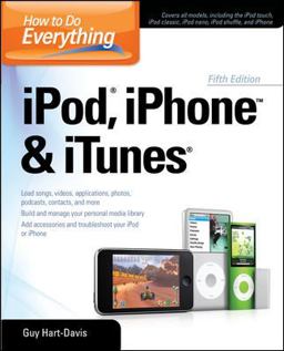 How to Do Everything IPod, IPhone and ITunes, Fifth Edition 5th 9780071630245 Front Cover