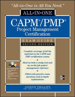 CAPM/PMP Project Management Certification All-In-One Exam Guide with CD-ROM, Second Edition