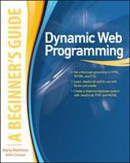 Dynamic Web Programming: a Beginner's Guide
