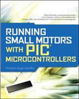 Running Small Motors with PIC Microcontrollers  9780071633512 Front Cover