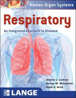 Respiratory: an Integrated Approach to Disease  9780071635011 Front Cover