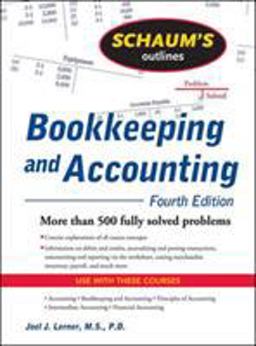 Schaum's Outline of Bookkeeping and Accounting, Fourth Edition 4th 9780071635363 Front Cover