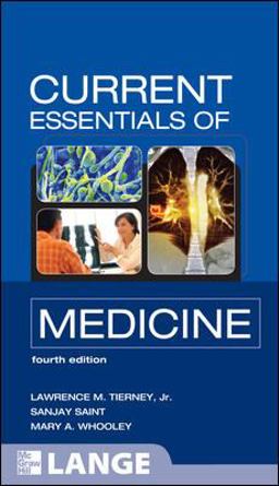 CURRENT Essentials of Medicine, Fourth Edition 4th 9780071637909 Front Cover