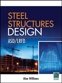 Steel Structures Design: ASD/LRFD