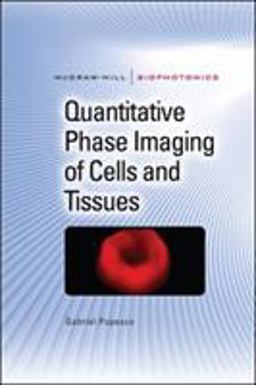 Quantitative Phase Imaging of Cells and Tissues  9780071663427 Front Cover