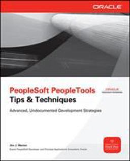 PeopleSoft PeopleTools Tips &amp; Techniques  9780071664936 Front Cover