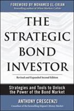 Strategic Bond Investor: Strategies and Tools to Unlock the Power of the Bond Market 2nd 9780071667319 Front Cover