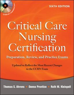 Critical Care Nursing Certification Preparation, Review, and Practice Exams 6th 9780071667890 Front Cover