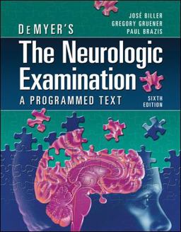 DeMyer's the Neurologic Examination: a Programmed Text, Sixth Edition 6th 9780071701174 Front Cover