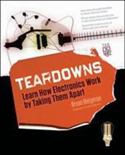 Teardowns: Learn How Electronics Work by Taking Them Apart  9780071713344 Front Cover