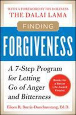 Finding Forgiveness A 7-Step Program for Letting Go of Anger and Bitterness  9780071713757 Front Cover