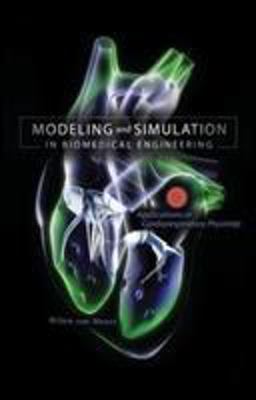 Modeling and Simulation in Biomedical Engineering: Applications in Cardiorespiratory Physiology  9780071714457 Front Cover