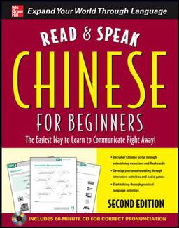 Read and Speak Chinese for Beginners The Easiest Way to Learn to Communicate Right Away! 2nd 9780071739689 Front Cover