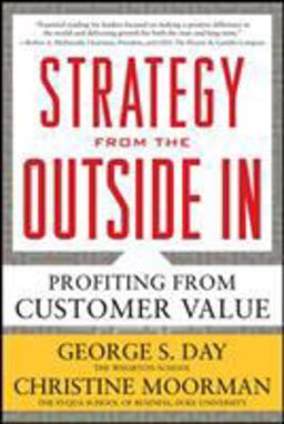 Strategy from the Outside In Profiting from Customer Value  9780071742290 Front Cover