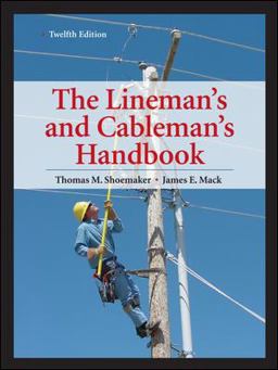 Lineman's and Cableman's Handbook 12th Edition 12th 9780071742580 Front Cover