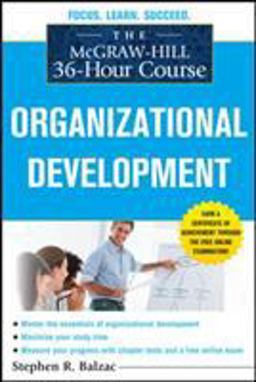 Mcgraw-Hill 36-Hour Course: Organizational Development  9780071743822 Front Cover