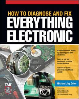 How to Diagnose and Fix Everything Electronic  9780071744225 Front Cover