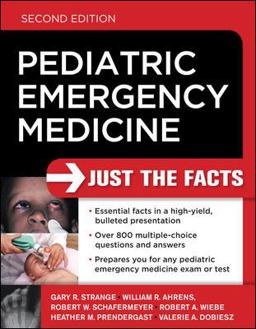 Pediatric Emergency Medicine: Just the Facts, Second Edition 2nd 9780071744348 Front Cover