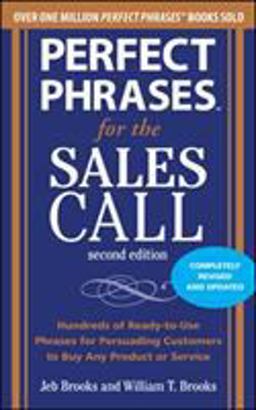 Perfect Phrases for the Sales Call 2nd 9780071745048 Front Cover
