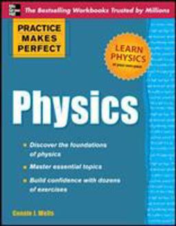 Practice Makes Perfect Physics  9780071745505 Front Cover