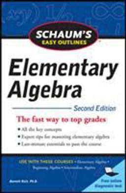 Schaum's Easy Outline of Elementary Algebra, Second Edition 2nd 9780071745833 Front Cover