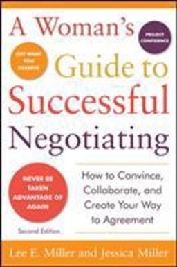 Woman's Guide to Successful Negotiating 2nd 9780071746502 Front Cover
