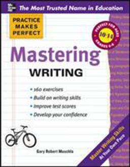 Practice Makes Perfect Mastering Writing  9780071747165 Front Cover