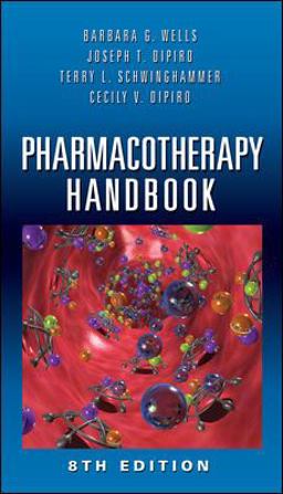 Pharmacotherapy Handbook, Eighth Edition Pharmacotherapy Handbook, Eighth Edition
