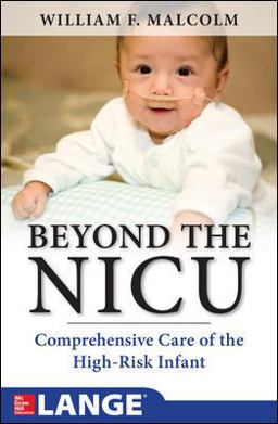 Beyond the NICU: Comprehensive Care of the High-Risk Infant  9780071748582 Front Cover